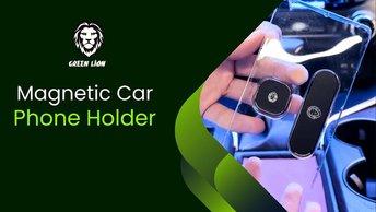 Green Lion Magnetic Car Phone Holder, Support All Mobile Phone Devices, 360 Degree Rotatable, Strong Magnetic Phone Holder