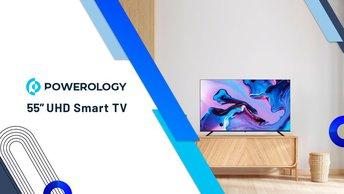 Powerology 55” UHD Smart TV - P55SGTVBK
