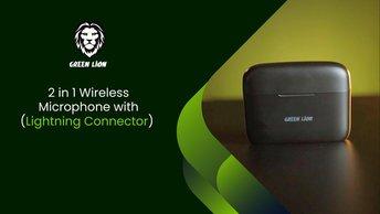 Green Lion 2 in 1 Wireless Microphone with (Lightning Connector) - GN2WMICLGBK